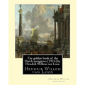 The golden book of the Dutch navigators (1916), by Hendrik Willem van Loon: Jan Huyghen van Linschoten (1563 - 8 February 1611) was a Dutch merchant,