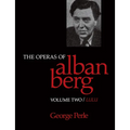 The Operas of Alban Berg, Volume II: Lulu