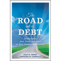 The Road Out of Debt + Website: Bankruptcy and Other Solutions to Your Financial Problems