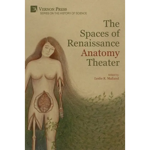 The Spaces of Renaissance Anatomy Theater