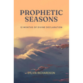 Prophetic Seasons