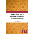 Translating Great Russian Literature: The Penguin Russian Classics