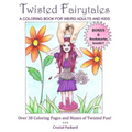 Twisted Fairytales: A coloring book for weird adults and kids