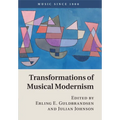 Transformations of Musical Modernism
