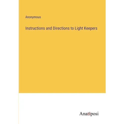 Instructions and Directions to Light Keepers