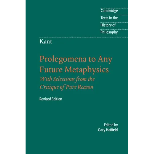 Immanuel Kant: Prolegomena to Any Future Metaphysics