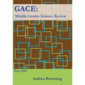 Gace: Middle Grades Science Review: Test 014