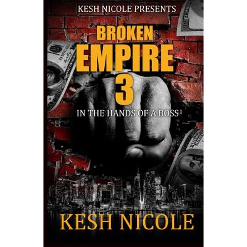Broken Empire 3: In the Hands of a Boss