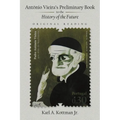 António Vieira's Preliminary Book to the History of the Future: Original Reading