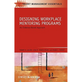 Designing Workplace Mentoring Programs: An Evidence-Based Approach