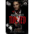 & Twice as Twisted: Agostino Crime Family Book Four
