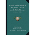 A New Translation Of Aristotle's Rhetoric: With An Introduction And Appendix (1823)