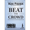 Beat the Crowd: How You Can Out-Invest the Herd by Thinking Differently