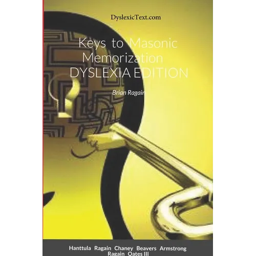 Keys to Masonic Memorization: Dyslexia Edition