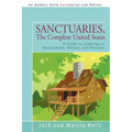 Sanctuaries, The Complete United States: A Guide to Lodgings in Monasteries, Abbeys, and Retreats