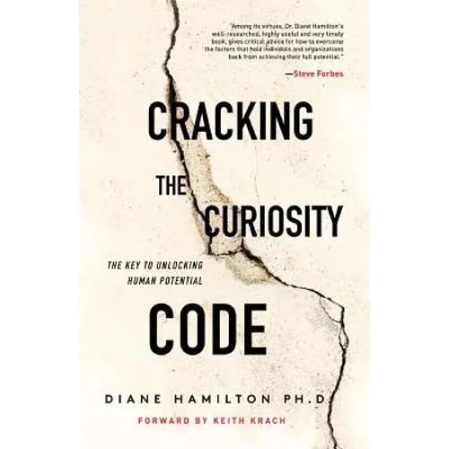 Cracking the Curiosity Code: The Key to Unlocking Human Potential