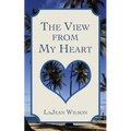The View from My Heart