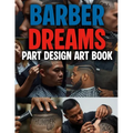 Barber Dreams Part Design Art Book