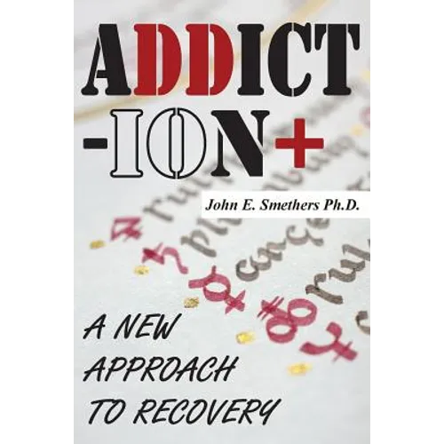 Addiction: A New Approach to Recovery