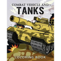 Combat Vehicle and Tanks Coloring Book: Military Adults Coloring Book Stress Relieving Unique Design