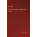The Golden Chersonese and the Way Thither: in large print