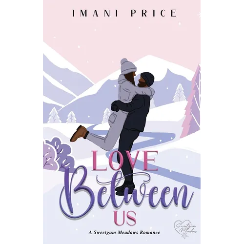 Love Between Us: An African-American Romance Standalone
