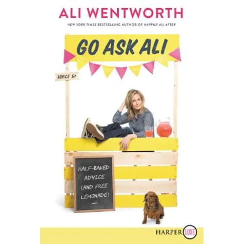 Go Ask Ali: Half-Baked Advice (and Free Lemonade)