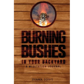 Burning Bushes in Your Backyard