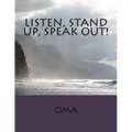 Listen, Stand Up, Speak Out