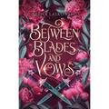 Between Blades and Vows