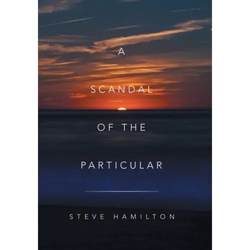 A Scandal of the Particular