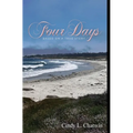 Four Days: Based on a True Story