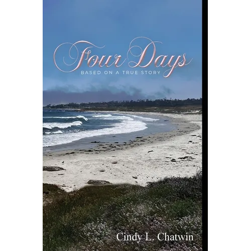 Four Days: Based on a True Story