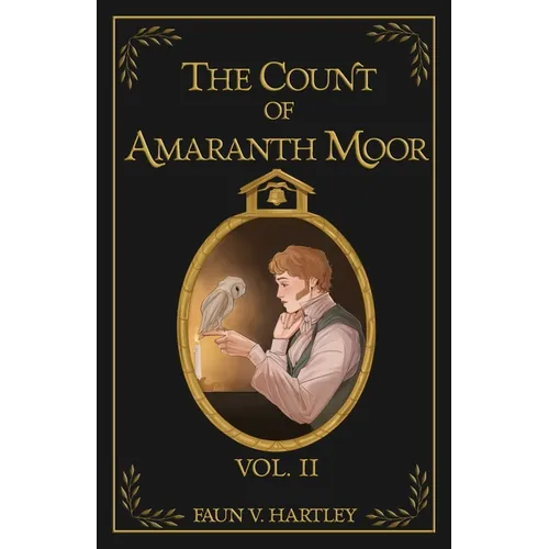 The Count of Amaranth Moor, Vol. 2
