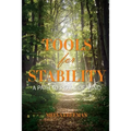 Tools for Stability: A Path to Peace of Mind