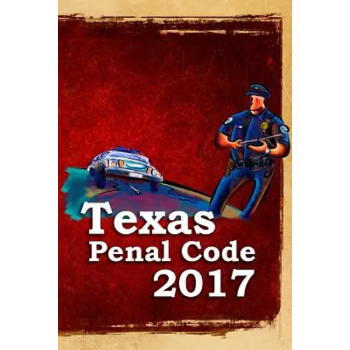 Texas Penal Code 2017