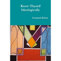 Know Thyself Ideologically