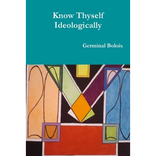 Know Thyself Ideologically