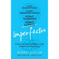 Homo Imperfectus