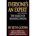 Everyone is an Expert