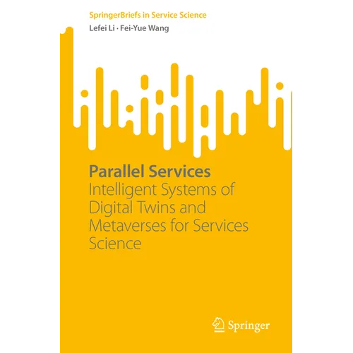 Parallel Services: Intelligent Systems of Digital Twins and Metaverses for Services Science