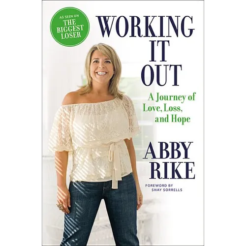 Working It Out: A Journey of Love, Loss, and Hope