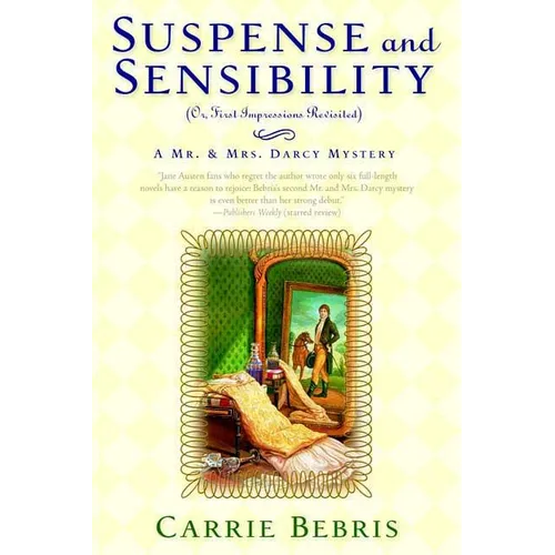 Suspense and Sensibility: Or, First Impressions Revisited