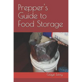 Prepper's Guide to Food Storage