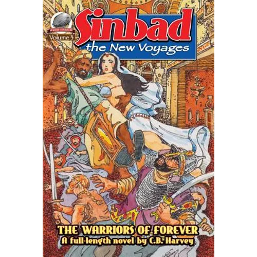 Sinbad: The New Voyages Volume 3: The Warriors of Forever
