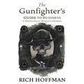 The Gunfighter's Guide to Business: A Skeleton Key to Western Civilization