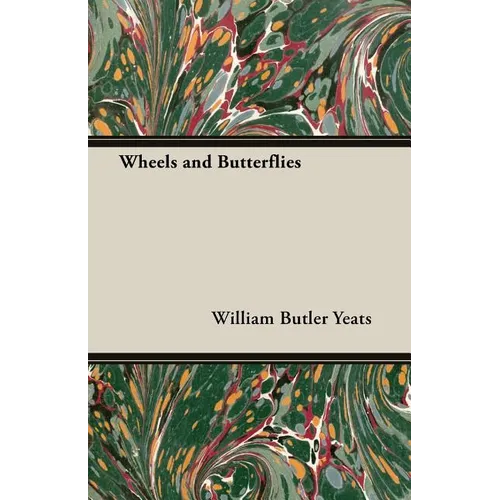 Wheels and Butterflies