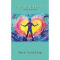 Adam's Heart: A Novel of Recovery