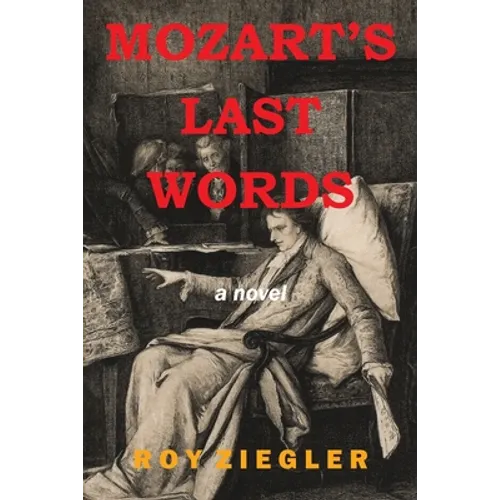 Mozart's Last Words