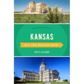 Kansas Off the Beaten Path(R): Discover Your Fun